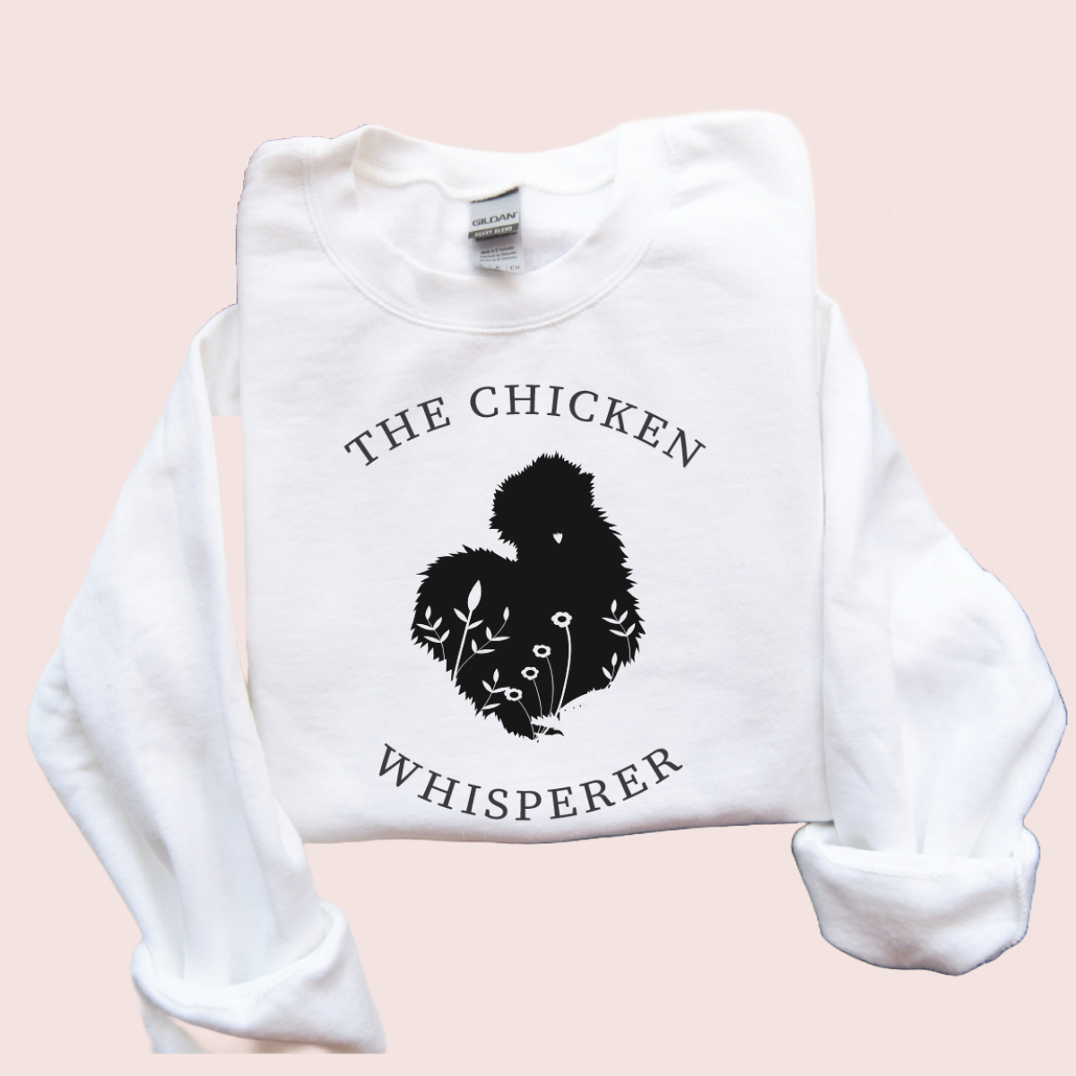 Chicken Whisperer Sweatshirt