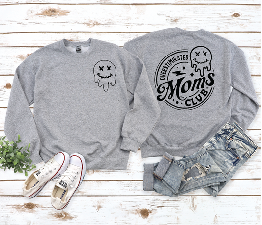 Overstimulated Mom's Club Sweatshirt & Hoodie